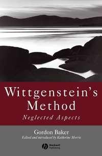 Wittgensteins Method - Katherine Morris