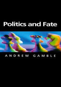 Politics and Fate,  audiobook. ISDN43528895