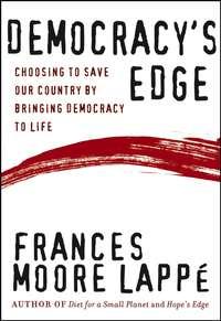 Democracys Edge - Frances Lappe