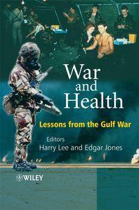 War and Health, Edgar  Jones audiobook. ISDN43529247