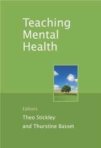 Teaching Mental Health, Theo  Stickley аудиокнига. ISDN43529375
