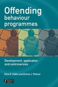 Offending Behaviour Programmes,  audiobook. ISDN43529543