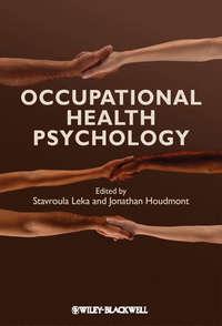 Occupational Health Psychology - Jonathan Houdmont
