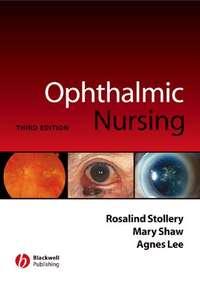 Ophthalmic Nursing - Rosalind Stollery