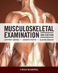 Musculoskeletal Examination, Jeffrey  Gross аудиокнига. ISDN43530239