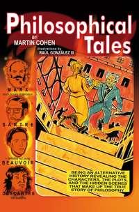 Philosophical Tales, Martin  Cohen audiobook. ISDN43530999
