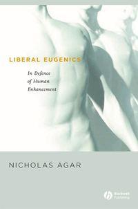 Liberal Eugenics,  audiobook. ISDN43531063