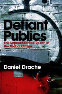 Defiant Publics,  audiobook. ISDN43531487