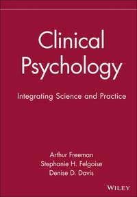 Clinical Psychology, Arthur  Freeman аудиокнига. ISDN43531639