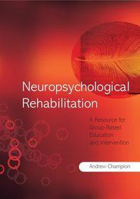 Neuropsychological Rehabilitation,  audiobook. ISDN43531791