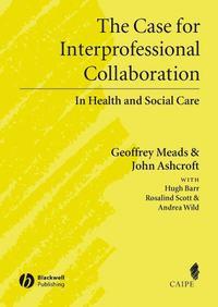 The Case for Interprofessional Collaboration, John  Ashcroft аудиокнига. ISDN43532903