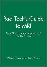 Rad Techs Guide to MRI, Euclid  Seeram audiobook. ISDN43532919