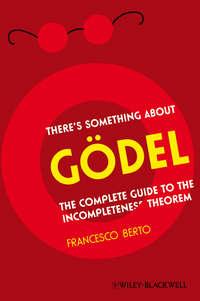 Theres Something About Gödel,  аудиокнига. ISDN43533159