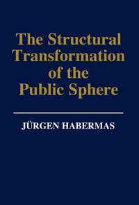 The Structural Transformation of the Public Sphere - Collection