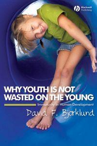 Why Youth is Not Wasted on the Young,  książka audio. ISDN43533970