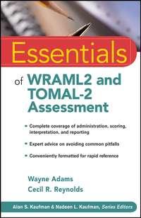 Essentials of WRAML2 and TOMAL-2 Assessment - Wayne Adams