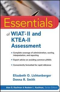 Essentials of WIAT-II and KTEA-II Assessment - Elizabeth Lichtenberger