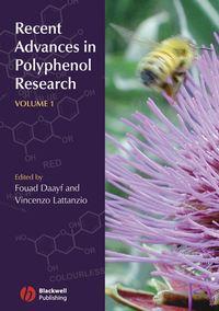 Recent Advances in Polyphenol Research, Volume 1 - Vincenzo Lattanzio