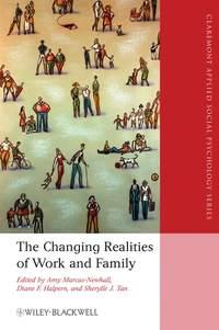 The Changing Realities of Work and Family, Amy  Marcus-Newhall audiobook. ISDN43534402