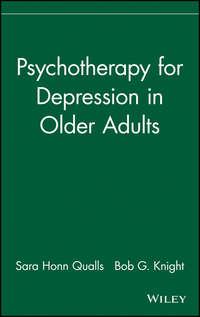 Psychotherapy for Depression in Older Adults,  audiobook. ISDN43534514