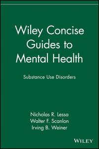 Wiley Concise Guides to Mental Health - Irving Weiner