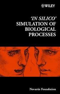 In Silico Simulation of Biological Processes,  audiobook. ISDN43534650