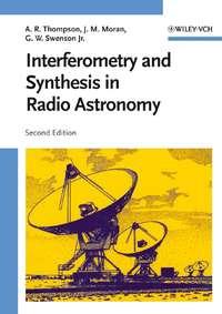 Interferometry and Synthesis in Radio Astronomy,  аудиокнига. ISDN43534682