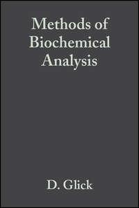 Methods of Biochemical Analysis, Volume 2 - Сборник