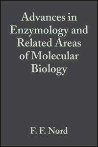 Advances in Enzymology and Related Areas of Molecular Biology, Volume 1 - Сборник