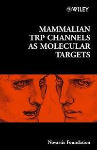 Mammalian TRP Channels as Molecular Targets,  аудиокнига. ISDN43535274