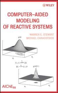 Computer-Aided Modeling of Reactive Systems, Michael  Caracotsios аудиокнига. ISDN43535394