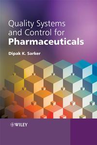 Quality Systems and Controls for Pharmaceuticals,  audiobook. ISDN43535418