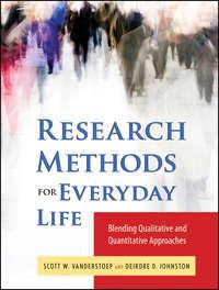 Research Methods for Everyday Life - Scott VanderStoep