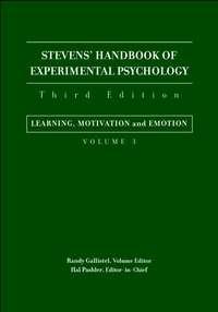 Stevens Handbook of Experimental Psychology, Learning, Motivation, and Emotion - Randy Gallistel