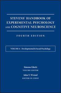 Stevens Handbook of Experimental Psychology and Cognitive Neuroscience, Developmental and Social Psychology - Simona Ghetti