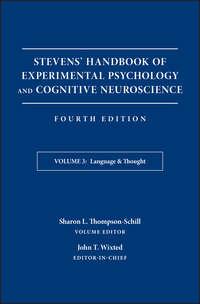 Stevens Handbook of Experimental Psychology and Cognitive Neuroscience, Language and Thought - John Wixted