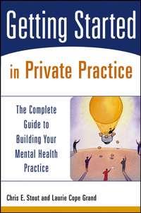 Getting Started in Private Practice - Chris Stout