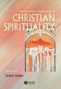 The Blackwell Companion to Christian Spirituality,  audiobook. ISDN43536186