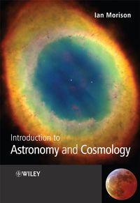Introduction to Astronomy and Cosmology,  аудиокнига. ISDN43536538