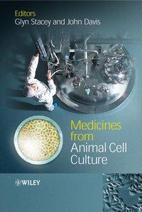 Medicines from Animal Cell Culture, John  Davis аудиокнига. ISDN43537050