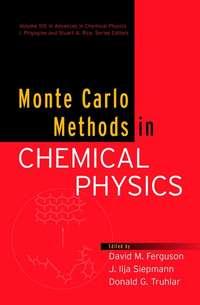Monte Carlo Methods in Chemical Physics - Ilya Prigogine