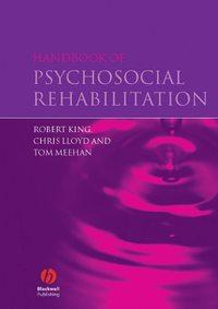 Handbook of Psychosocial Rehabilitation, Chris  Lloyd książka audio. ISDN43537610