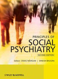 Principles of Social Psychiatry - Dinesh Bhugra