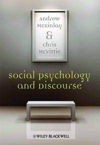 Social Psychology and Discourse - Andrew McKinlay