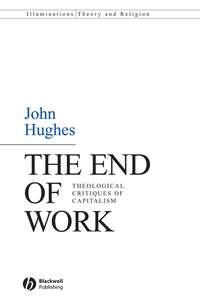 The End of Work - Collection