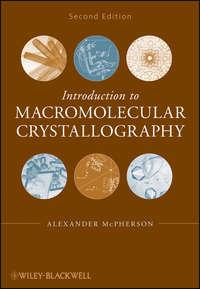 Introduction to Macromolecular Crystallography,  audiobook. ISDN43538338
