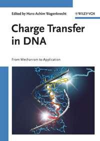 Charge Transfer in DNA, Hans-Achim  Wagenknecht аудиокнига. ISDN43538530