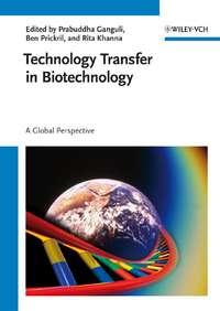 Technology Transfer in Biotechnology, Prabuddha  Ganguli аудиокнига. ISDN43538770