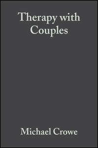 Therapy with Couples - Michael Crowe