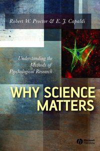 Why Science Matters - Robert Proctor